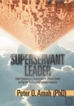 Bertrand.pt - Superservant Leader: Edeh Empowers A Gen