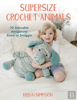 Bertrand.pt - Supersize Crochet Animals