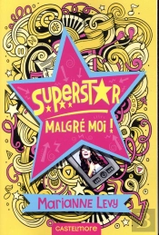 Superstar Malgre Moi