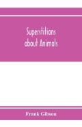 Superstitions About Animals