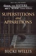 Superstitions And Apparitions (The Sisters, Texas Mystery Series Book 13)