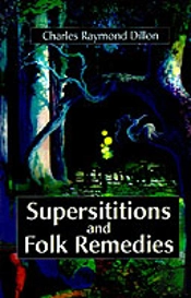 Superstitions And Folk Remedies