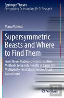 Supersymmetric Beasts And Where To Find Them