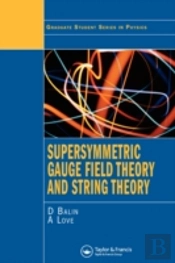 Supersymmetric Gauge Field Theory And String Theory