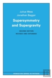 Supersymmetry And Supergravity