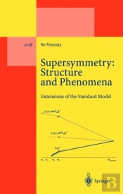 Supersymmetry: Structure And Phenomena