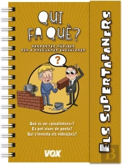 Supertafaners / Qui Fa Què?