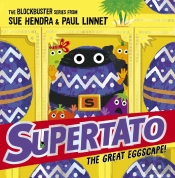 Supertato: The Great Eggscape!