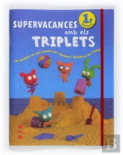 Supervacances Amb Els Triplets. 1r Primària