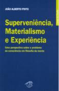 Superveniência, Materialismo e Experiencia