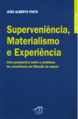 Bertrand.pt - Superveniência, Materialismo e Experiencia