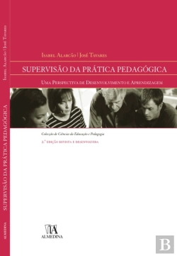 Bertrand.pt - Supervisão Da Prática Pedagógica - Uma Perspectiva De Desenvolvimento E Aprendizagem - 2ª Edição