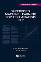 Supervised Machine Learning For Text Analysis In R