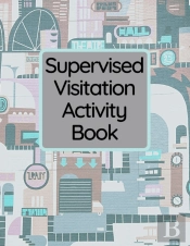 Supervised Visitation Activity Book