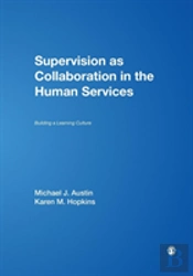 Supervision As Collaboration In The Human Services