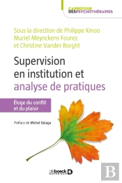 Supervision En Institution : Analyse Des Pratiques (La)