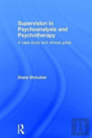 Supervision In Psychoanalysis And Psychotherapy