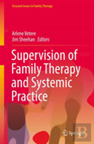 Supervision Of Family Therapy And Systemic Practice