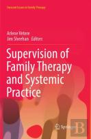 Supervision Of Family Therapy And Systemic Practice