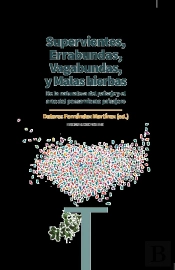 Supervivientes, Errabundas, Vagabundas Y Malas Hierbas