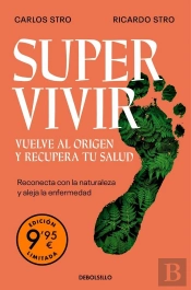 Supervivir Vuelve Al Origen Y Recupera Tu Salud Edicion Lim