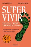 Supervivir Vuelve Al Origen Y Recupera Tu Salud Edicion Lim