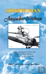 Superwoman Jacqueline Cochran