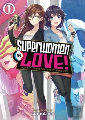 Superwomen In Love! Honey Trap And Rapid Rabbit Vol. 1