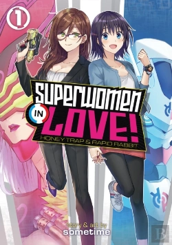 Bertrand.pt - Superwomen In Love! Honey Trap And Rapid Rabbit Vol. 1