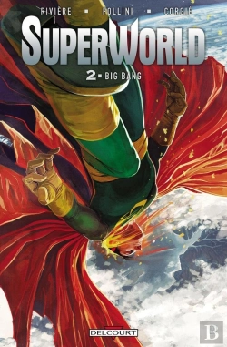 Bertrand.pt - Superworld Tome 2 ; Big Bang