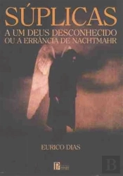 Súplicas a um Deus Desconhecido ou a Errância de Nachtmahr