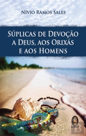 Súplicas de Devoção a Deus, aos Orixás e aos Homens