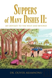 Suppers Of Many Dishes Ii: My Odyssey To