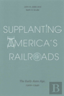 Supplanting America'S Railroads
