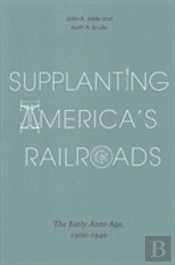 Supplanting America'S Railroads