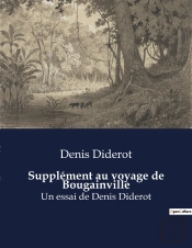 Supplement Au Voyage De Bougainville - Un Essai De Denis Diderot