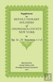 Supplement To Revolutionary Soldiers Of Onondaga County, New York