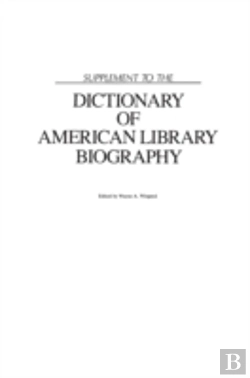 Bertrand.pt - Supplement To The Dictionary Of American Library Biography