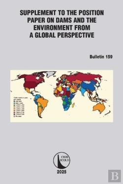 Bertrand.pt - Supplement To The Position Paper On Dams And The Environment From A Global Perspective / Supplement Au Document De Synthese Sur Les Barrages Et L'Environnement D'Un Point De Vue Perspective