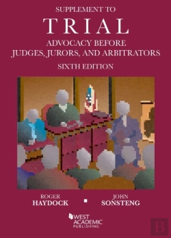Bertrand.pt - Supplement To Trial Advocacy Before Judges, Jurors, And Arbitrators