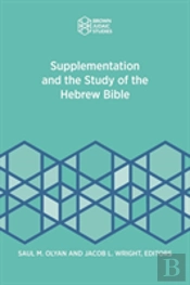 Supplementation And The Study Of The Hebrew Bible