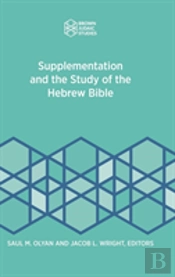 Supplementation And The Study Of The Hebrew Bible