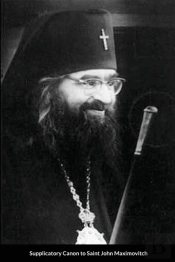 Supplicatory Canon To Saint John Maximovitch The Wonderworker