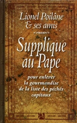 Bertrand.pt - Supplique Au Pape Pour Enlever La Gourmandise De La Liste Des Péchés Capitaux