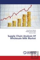 Supply Chain Analysis Of Wholesale Milk Market
