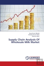 Supply Chain Analysis Of Wholesale Milk Market
