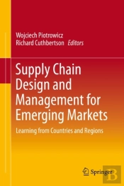 Supply Chain Design And Management For Emerging Markets
