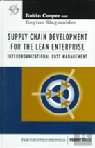 Supply Chain Development For The Lean Enterprise