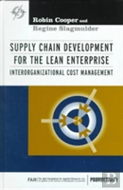 Supply Chain Development For The Lean Enterprise