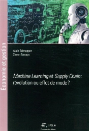 Supply Chain Et Machine Learning : Révolution Ou Effet De Mode ?